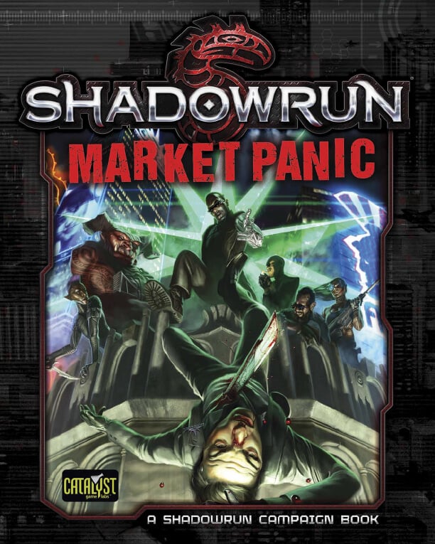 Shadowrun: Market Panic by Catalyst Game Labs