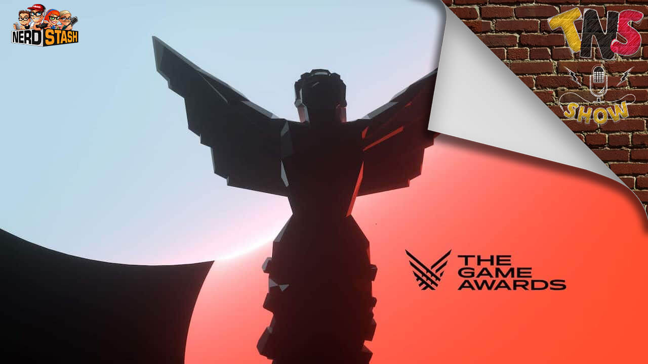 The Nerd Stash Show #40 – The Game Awards 2020 Nominees Announced The Game Awards