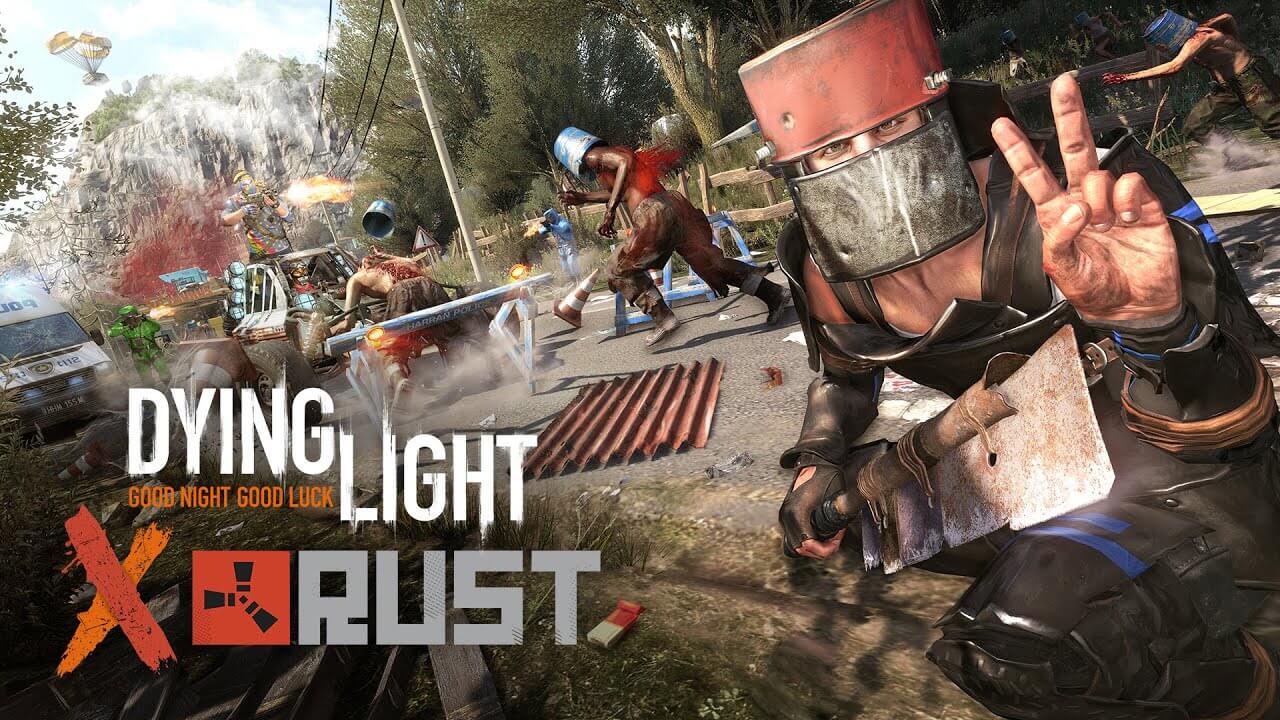 Dying Light Launches Rust Crossover Event dying light