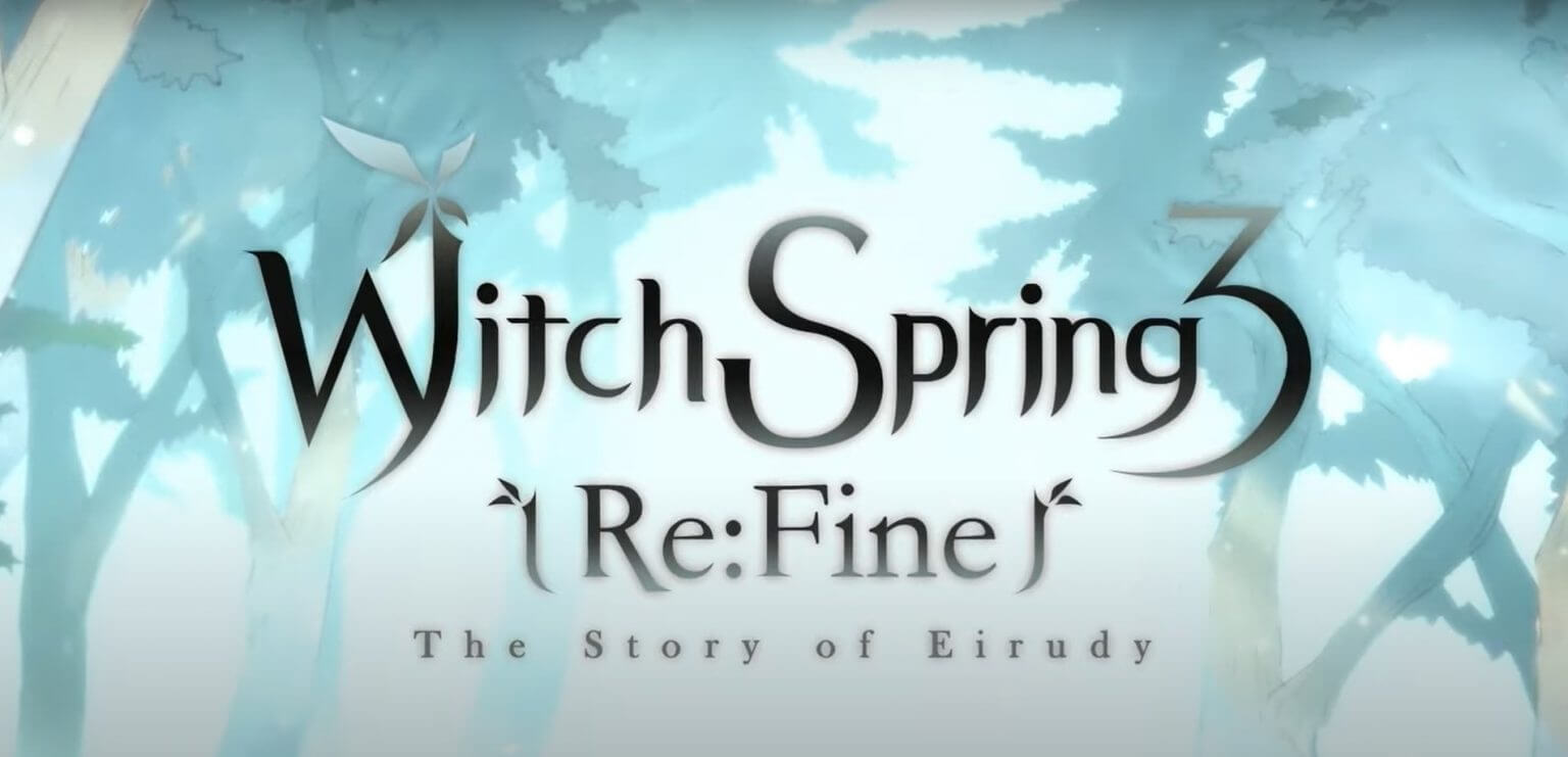 WitchSpring 3 Re:Fine — The Story of Eirudy Release Date Unveiled Featured-Image-For-WitchSpring-3-JRPG Story of Eirudy