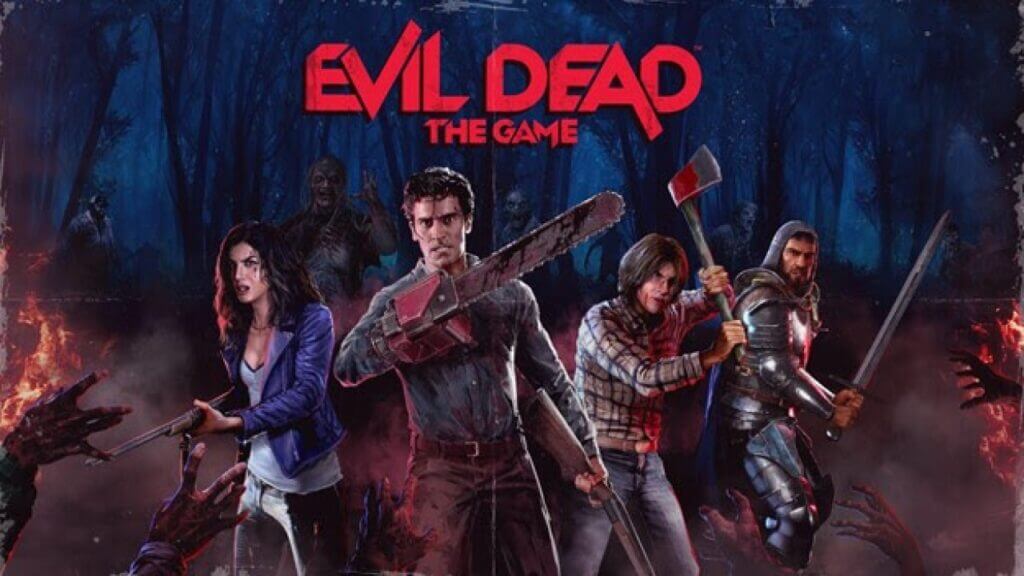 Evil Dead: The Game Trailer Out Along With Pre-Order Details Evil Dead logo with characters in background, Evil Dead: The Game, Boss Team Games release