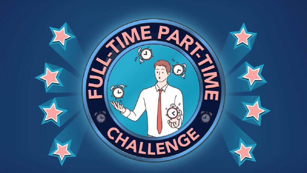 BitLife: How to Complete the Full-Time Part-Time Challenge BitLife Full-Time Part-Time Challenge