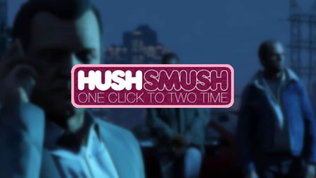 What is Hush Smush in GTA 5? what-is-hush-smush-in-gta-5