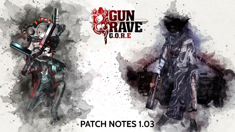 Gungrave GORE Update 1.03 Patch Notes