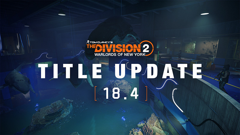 Patch Notes for The Division 2 Title Update 18.4 - Update Image