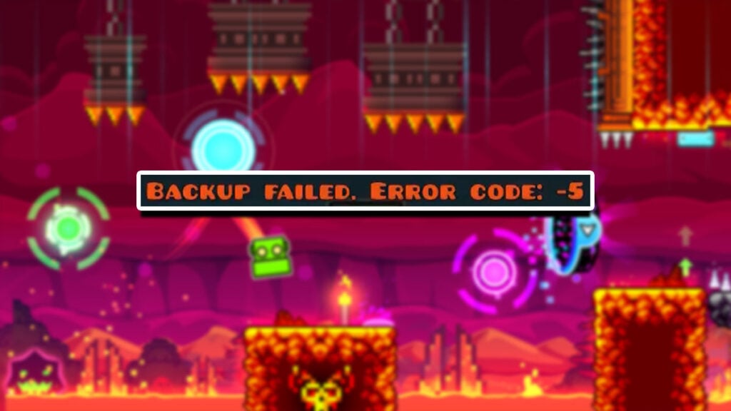 How To Fix Backup Failed in Geometry Dash How To Fix Backup Failed in Geometry Dash