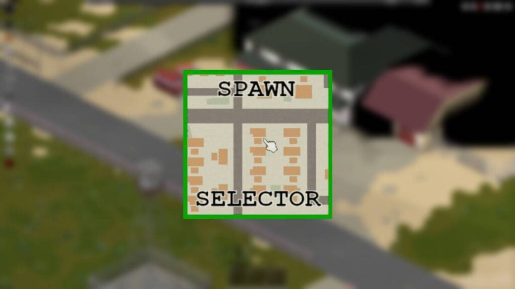 Spawn Selector Project Zomboid
